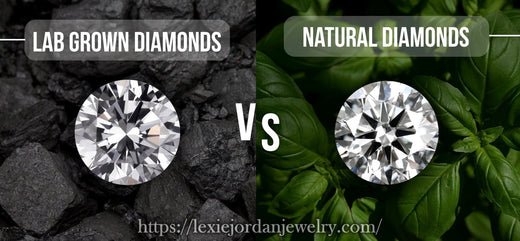 Lab Grown vs Natural Diamonds: A Comprehensive Guide - Lexie Jordan Jewelry